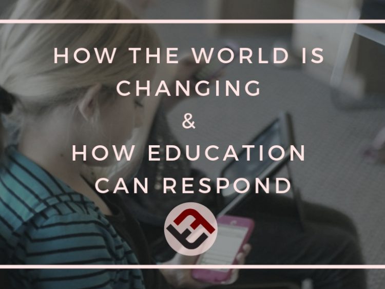 how-the-world-is-changing-how-education-can-respond