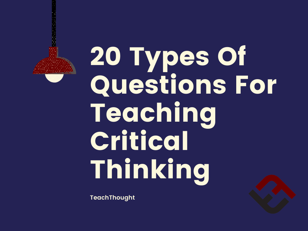 what types of questions are involved in critical thinking